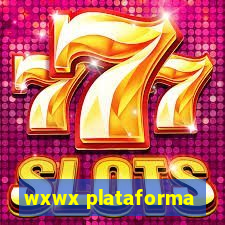 wxwx plataforma